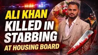 Ali Kalander Khan Killed in Stabbing Incident near Sunni Gulasthan Masjid Housing Board.
