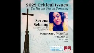 2022 Critical Issues: Democracy in Action