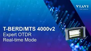 T-BERD/MTS 4000v2 - Expert OTDR, Real Time Mode
