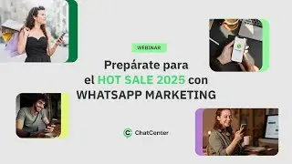 Prepárate para el HOT SALE 2025 con WhatsApp Marketing