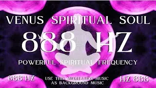 888 HZ | Powerful Spiritual Frequency | Remove Wealth Blockage | AWAKENING NOW