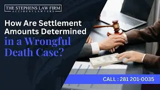 How Are Settlement Amounts Determined in a Wrongful Death Case?
