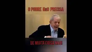 O presidente Lula diz o pobre nao precisa de muita coisa!🇧🇷🗣