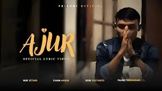 Pribumi Official - AJUR ( Official Lyrics Video )