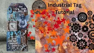 Mixed Media - Industrial Tag Tutorial