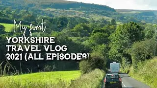 VLOG MARATHON: Yorkshire Road Trip 2021 (with unseen bonus episode!) #yorkshire #travelvlog #travel