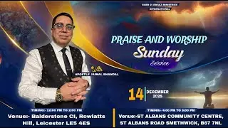 PRAISE & WORSHIP SUNDAY SERVICE | APOSTLE JAIMAL BHANDAL |14/12/25