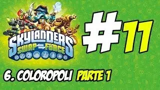 Skylanders Swap Force Walkthrough #11 - Coloropoli Parte 1