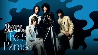 The Doors - The Soft Parade (Full Album)