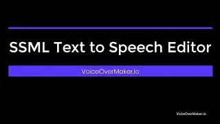 Редактор речи SSML | Практическое руководство | VoiceOverMaker.io