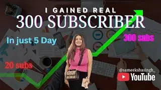 Gained 300 Real Subscriber in Just 5 Days 🧿      |Sameeksha singh| Like Share & Subscribe|