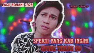 COVER ❗ SPERTI YANG KAU INGINI_-_Walde 09
