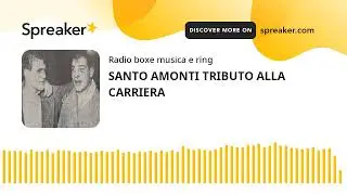 SANTO AMONTI TRIBUTO ALLA CARRIERA