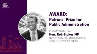 Boomtown! 2022 Gala Dinner: Patrons' Prize for Public Administration | Hon. Rob Stokes MP
