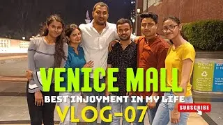 Venice Mall Greater Noida || Anant Mishra Vlog-07