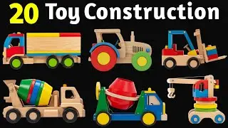 20 Construction Toys for Kids 🚜 | Construction Vehicles Names | Learning Video for Toddlers