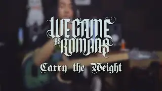 Cartian - Carry The Weight - We Came As Romans - Guitar Cover - 2019