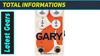 EarthQuaker Devices Gary: Incredible Fuzz & Gray Channel Overdrive Powerhouse