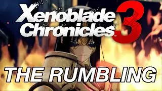 Xenoblade Chronicles 3 Opening - The Rumbling