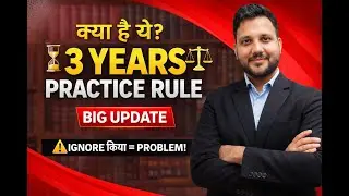 3 Years Practice Rule Explained | Bar Council New Rule 2026 | Big Update