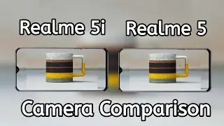 Realme 5i VS Realme 5 Camera Comparison