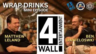 Wrap Drinks Mini Ep. #02 &mdash; Мэтью Лиланд и Бен Даниеловски