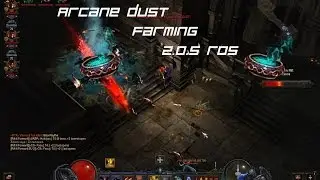 Best way to farm Arcane Dust in Diablo 3 RoS 2.0.5