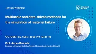 Webinar 131 | Multiscale and data-driven methods for the simulation of material failure
