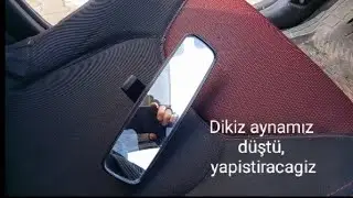Dikiz aynası düştü, yapistiracagiz