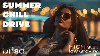 brisa. &mdash; Summer Chill Drive (Full Mix) | 16-Bit Afroswing, Ambient House & Glitch-Gems