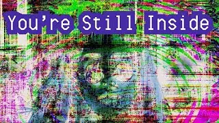 You&rsquo;re Still Inside The Matrix: Why You Can&rsquo;t Log Off