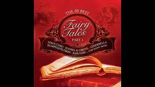 50 Best Fairy Tales: Part 1 by Diverse | Full Audiobook