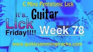 Guitar Lick Friday Week 78 - Mixo Blues lick