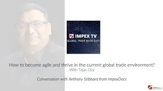 Key Issues in the Current Global Trade Environment and How ImpexDocs can Help
