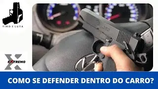 Defesa ARMADA dentro do carro !!!
