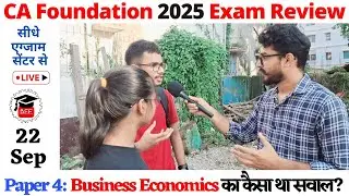 CA Foundation 2025 Exam Review Today🔥Paper-4: Business Economics & BCK Analysis🤔Student Reactions