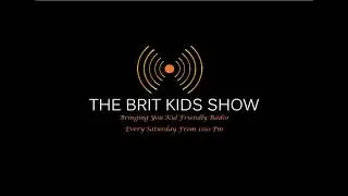 Episode 16 - The Brit Kids Show