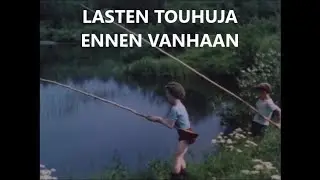 Lasten touhuja ennen vanhaan