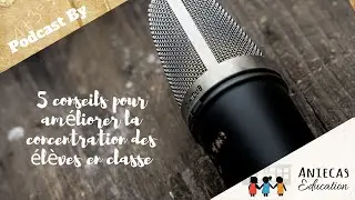 5 conseils pour améliorer la concentration des élèves en classe