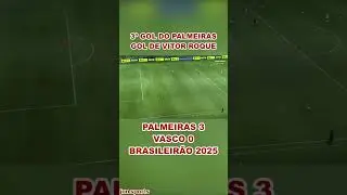 3&ordm; GOL DO PALMEIRAS | GOL DE VITOR ROQUE | Palmeiras 3 x 0 Vasco | Brasileir&atilde;o 2025 #Palmeiras