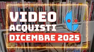 ACQUISTI Manga/Fumetti - Dicembre 2025