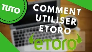 Comment Trader Sur Etoro - TUTO DEBUTANT FR