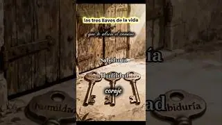 las tres llaves de la vida que nos abre el camino #dios #diosmiguia #reflexion