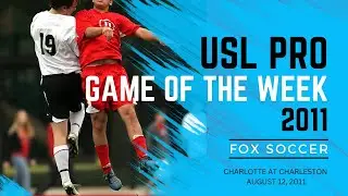 USL Pro: Charlotte at Charleston, Aug. 12, 2011