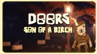 Roblox DOORS OST | Son of a Birch (In-Game + Album Versions)