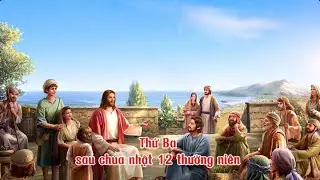 Thứ Ba sau chúa nhật 12 thường niên