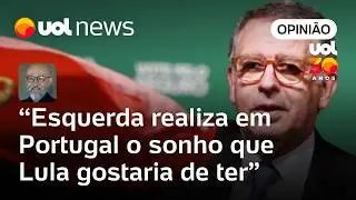 Esquerda realiza em Portugal o sonho que Lula gostaria de ter: atraiu a centro-direita | Josias