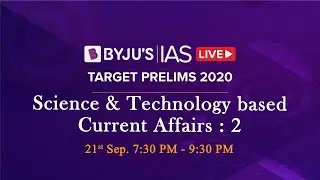 Free Crash Course: Target Prelims 2020 | Science & Tech based Current Affairs: 2