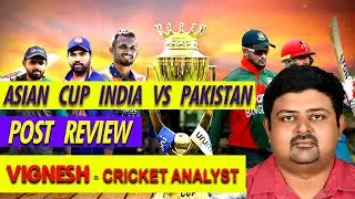 Asian Cup India Vs Pakistan post review | Hardik Pandaya| Kapil dev