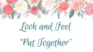 How to Look and Feel 